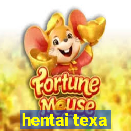 hentai texa